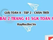Bài 2 trang 41 Toán 8 Tập 2 Chân trời sáng tạo: Nhận Dạng...